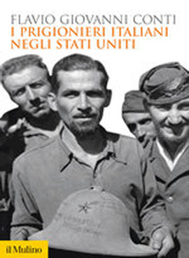 Copertina della news Flavio Giovanni CONTI, I prigionieri italiani negli Stati Uniti